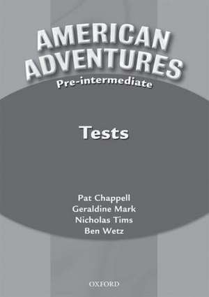 American Adventures Pre-Intermediate: Tests de Ben Wetz