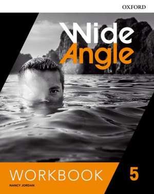 Wide Angle: Level 5: Workbook de Nanacy Jordan