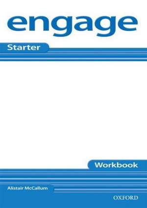 Engage: Starter: Workbook de Alistair McCallum