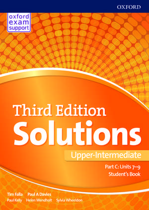 Solutions: Upper-Intermediate: Student's Book C Units 7-9: Leading the way to success de Paul Davies