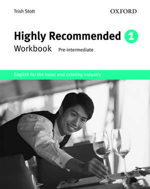 Highly Recommended, New Edition: Workbook de Trish Stott