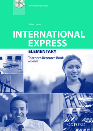 International Express: Elementary: Teacher's Resource Book with DVD