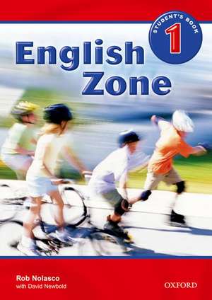 English Zone: 1: Student's Book de Rob Nolasco