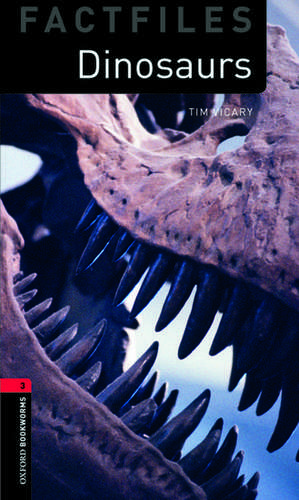 Oxford Bookworms Library Factfiles: Level 3:: Dinosaurs Audio Pack de Tim Vicary