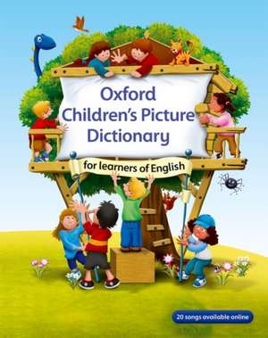 Oxford Children's Picture Dictionary for learners of English: A topic-based dictionary for young learners