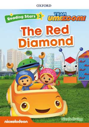 Reading Stars: Level 3: The Red Diamond de Nicole Irving