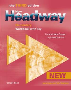 New Headway: Elementary Third Edition: Workbook (With Key) de Liz Soars