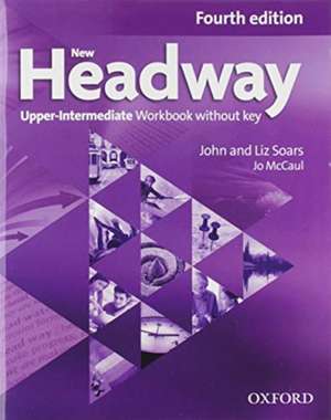 New Headway: Upper-Intermediate. Workbook + iChecker without Key de Liz Soars