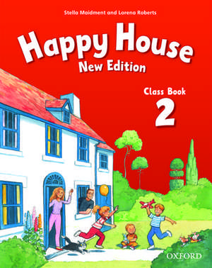 Happy House: 2 New Edition: Class Book de Stella Maidment