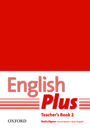 English Plus: 2: Teacher's Book with photocopiable resources: An English secondary course for students aged 12-16 years.