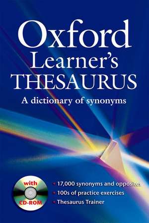 Oxford Learner's Thesaurus: A dictionary of synonyms de Diana Lea