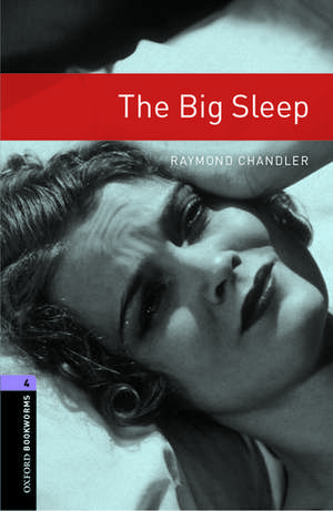 Oxford Bookworms Library: Level 4:: The Big Sleep de Raymond Chandler