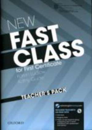 New Fast Class:: Teacher's Pack (Teacher's Book with CD-ROM): <em>Cambridge English: First (FCE)</em> exam course with supported practice online de Karen Ludlow