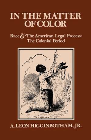 In the Matter of Color de A.Leon Higginbotham