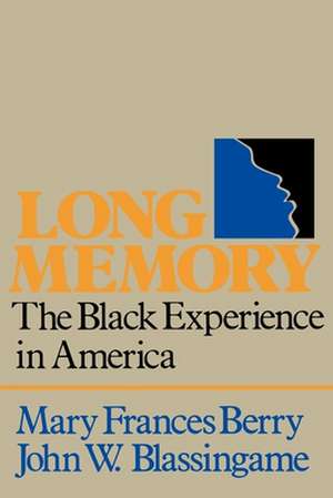 Long Memory: The Black Experience in America de Mary Frances Berry