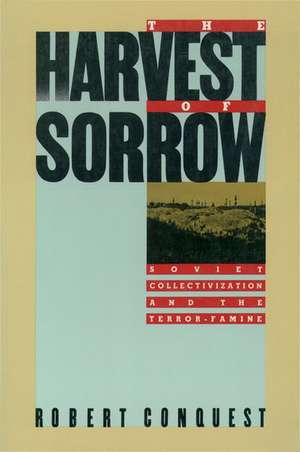 The Harvest of Sorrow de Robert Conquest