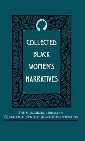 Collected Black Women's Narratives de Anthony G. Barthelemy