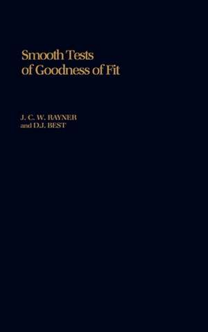 Smooth Tests of Goodness of Fit de J. C. W. Rayner