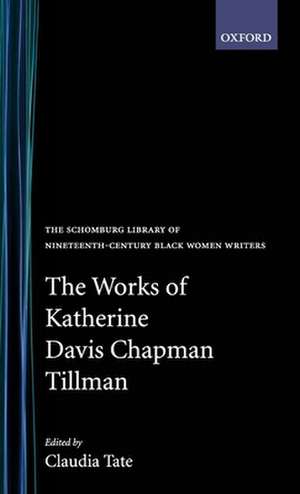 The Works of Katherine Davis Chapman Tillman de Katherine Davis Chapman Tillman