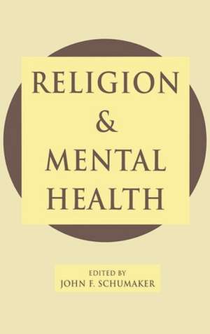 Religion and Mental Health de John F. Schumaker