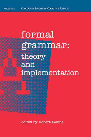 Formal Grammar: Theory and Implementation de Robert Levine