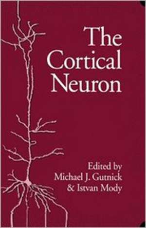 The Cortical Neuron de Michael J. Gutnick