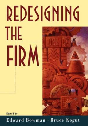 Redesigning the Firm de Edward Bowman