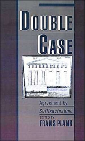 Double Case: Agreement by Suffixaufnahme de Frans Plank