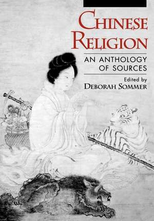 Chinese Religion: An Anthology of Sources de Deborah Sommer