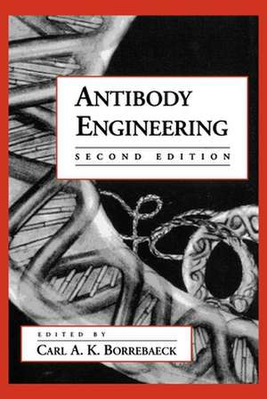 Antibody Engineering de Carl A. K. Borrebaeck