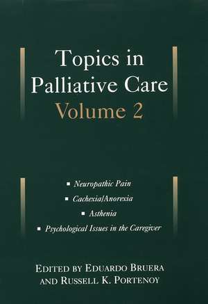 Topics in Palliative Care, Volume 2 de Eduardo Bruera