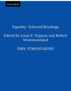 Equality: Selected Readings de Louis P. Pojman