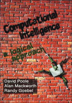 Computational Intelligence: A Logical Approach de David Poole