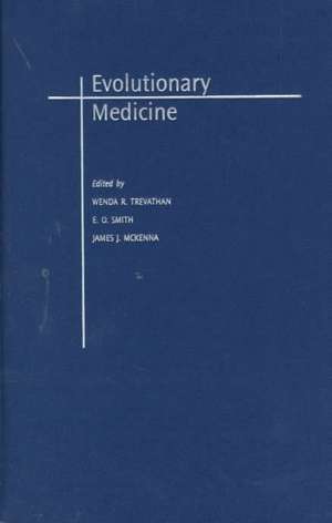 Evolutionary Medicine de Wenda Trevathan