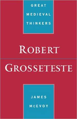 Robert Grosseteste de James McEvoy