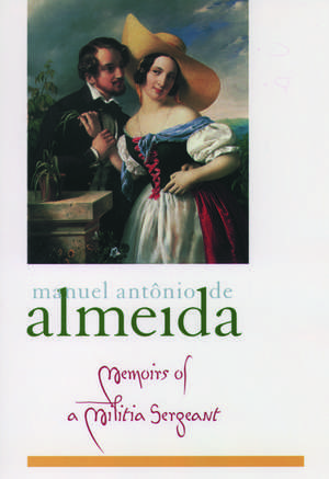 Memoirs of a Militia Sergeant de Manuel Antonio de Almeida