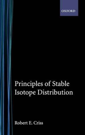 Principles of Stable Isotope Distribution de Robert E. Criss