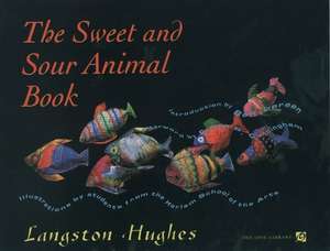 The Sweet and Sour Animal Book de Langston Hughes