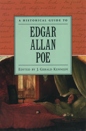 A Historical Guide to Edgar Allan Poe de J. Gerald Kennedy