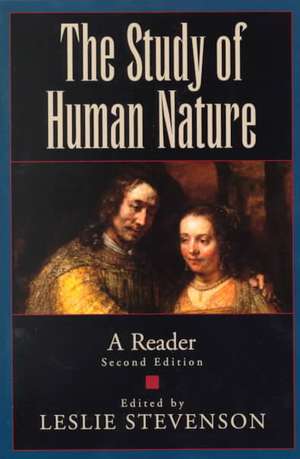 The Study of Human Nature: A Reader de Leslie Stevenson