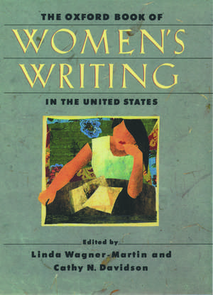 The Oxford Book of Women's Writing in the United States de Linda Wagner-Martin