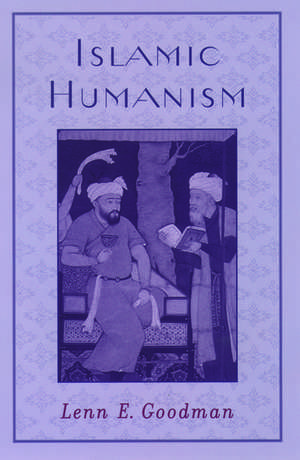 Islamic Humanism de Lenn E. Goodman