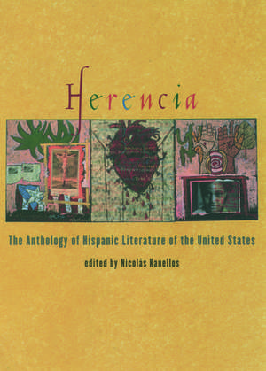 Herencia: The Anthology of Hispanic Literature of the United States de Nicolas Kanellos