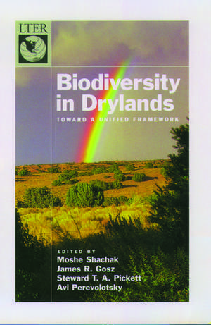 Biodiversity in Drylands: Toward a Unified Framework de Moshe Shachak