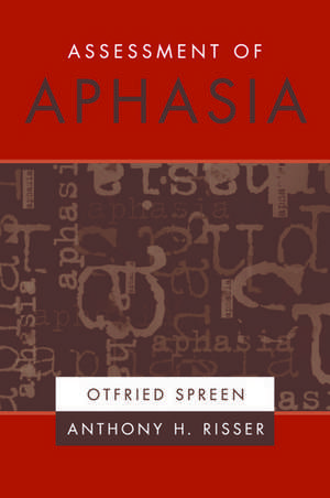 Assessment of Aphasia de Otfried Spreen