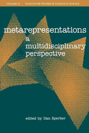 Metarepresentations: A Multidisciplinary Perspective de Dan Sperber