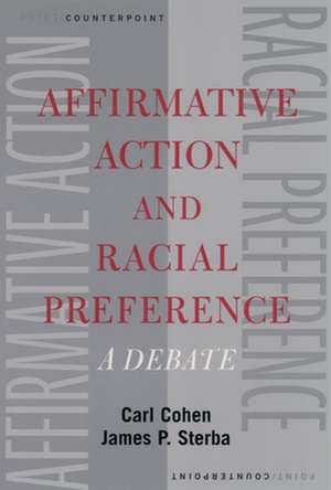 Affirmative Action and Racial Preferences: A Debate de Carl Cohen