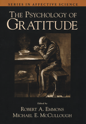 The Psychology of Gratitude de Robert A. Emmons