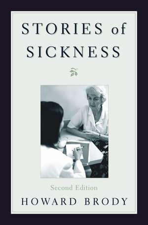 Stories of Sickness de Howard Brody