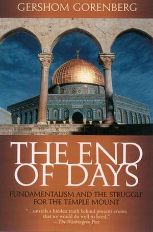 The End of Days de Gershom Gorenberg